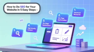 How to Do SEO for Your Website in 5 Easy Steps